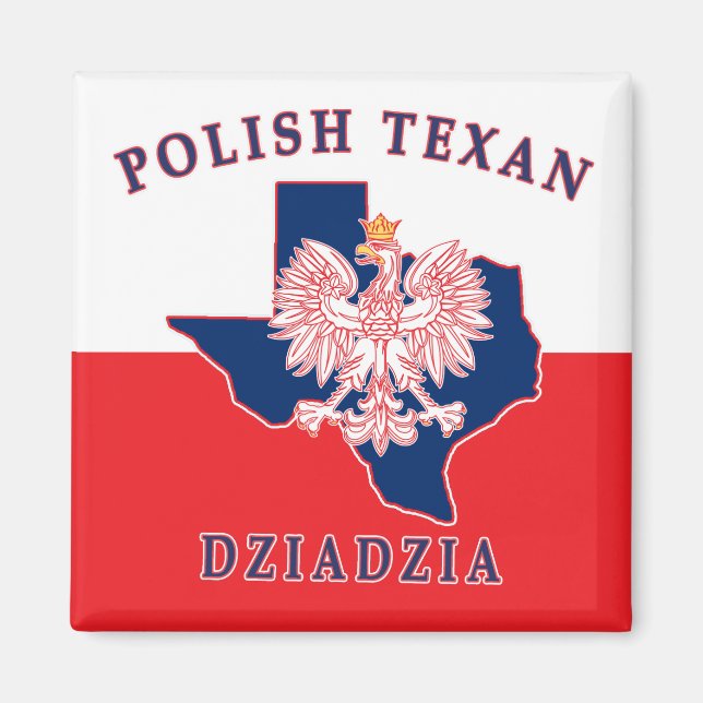 Polish Texan Dziadzia Magnet (Front)