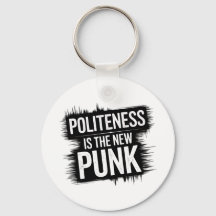 Politeness Is The New Punk
