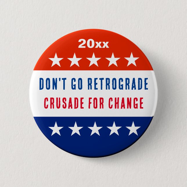 Political Change  6 Cm Round Badge (Front)