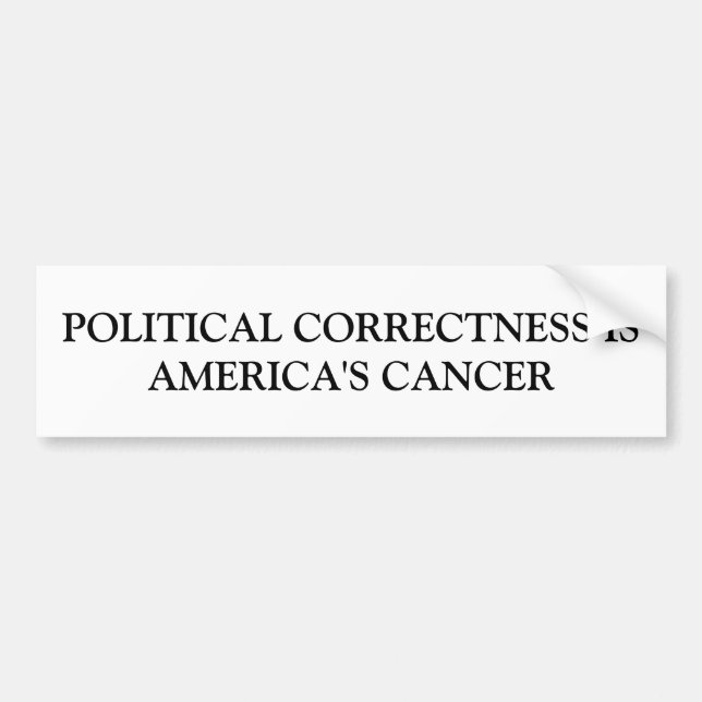 Political Correctness Bumper Sticker (Front)