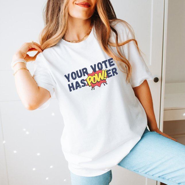 Political Gift 2024 Election Vote Has Power Retro T-Shirt (Creator Uploaded)