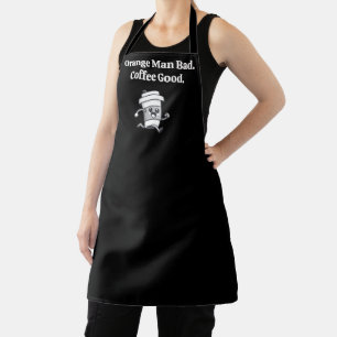 Political Humour Coffee Lover Mum Dad Friend Trend Apron