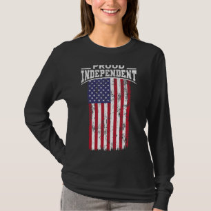 Political Independence  Proud Independent  Distres T-Shirt
