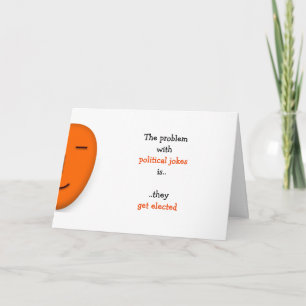 Political Jokes Get Elected Funny Politics Humour Card