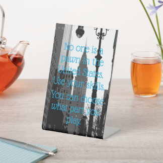 Political Message of Democracy Freedom Quote Pedestal Sign