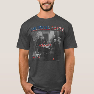 Political Party Funny Historical Beer Lovers Campa T-Shirt