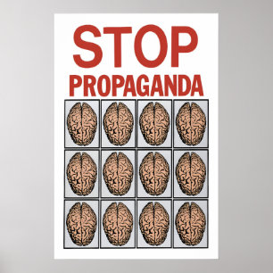 Political Poster Stop Propaganda use your brain