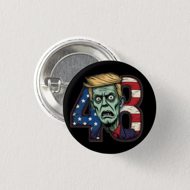 Political Satire Zombie Trump "48" USA Flag  3 Cm Round Badge (Front & Back)