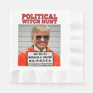 Political Witch Hunt of Donald Trump  Napkin