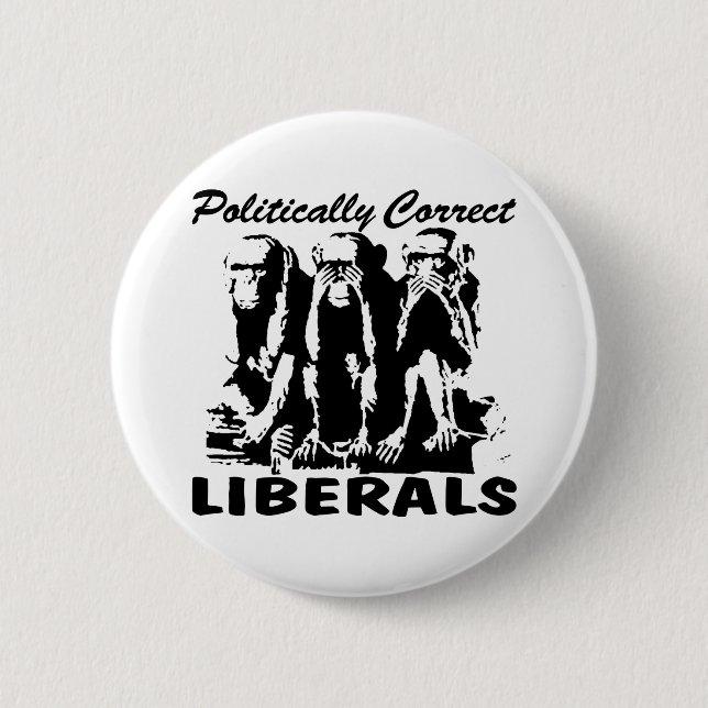Politically Correct Liberals 3 Monkeys 6 Cm Round Badge (Front)