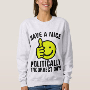 POLITICALLY INCORRECT, CONSERVATIVE T-Shirts