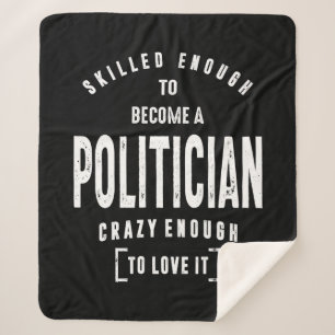 Politician Work Job Title Gift Sherpa Blanket
