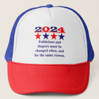 Politicians And Diapers Must Be Changed Often - Po