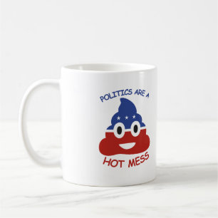 Politics are a Hot Mess 2016 - Coffee Mug