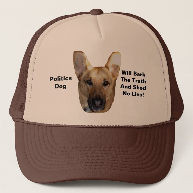 Politics German Shepherd Dog Will Bark The Truth Trucker Hat (Front)