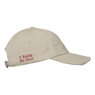 Politics "I really do care" Embroidered Hat