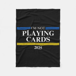 Politics Supporter Spirits For Ukraine I'm Not Pla Fleece Blanket