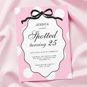 Polka Dot Pink Spotted Turning 25th Birthday Party Invitation