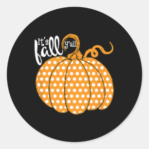 Polka Dot Pumpkin Happy Fall - Its Fall Yall South Classic Round Sticker