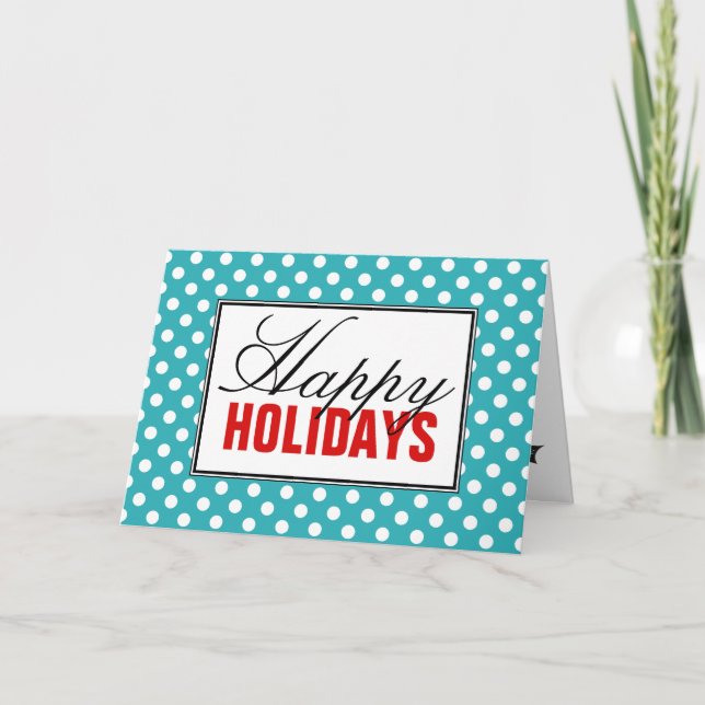 Polka Dot Turquoise with Red Happy Holidays Card (Front)