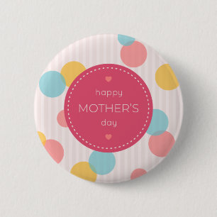 Polka Dots Happy Mother's Day Pin Button