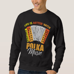 Polka Music Accordion Polish Dancing Sweatshirt