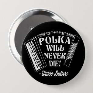 Polka Will Never Die Dresden Fans 10 Cm Round Badge