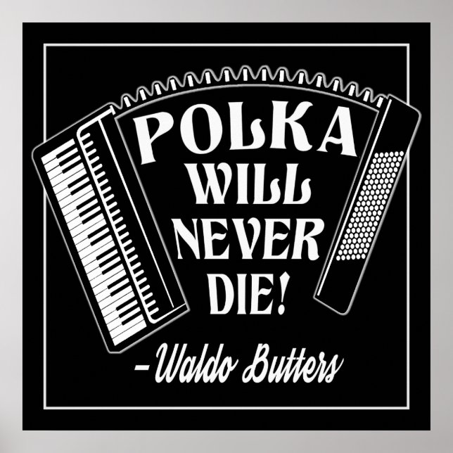 Polka Will Never Die Dresden Fans Poster (Front)