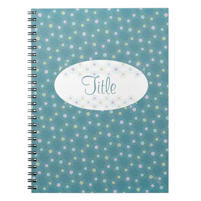 Polkadots (pastels/teal) spiral notebook (Front)