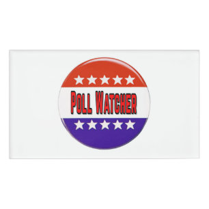 Poll Watcher Name Tag