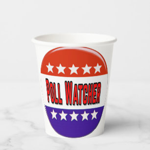 Poll Watcher Paper Cups