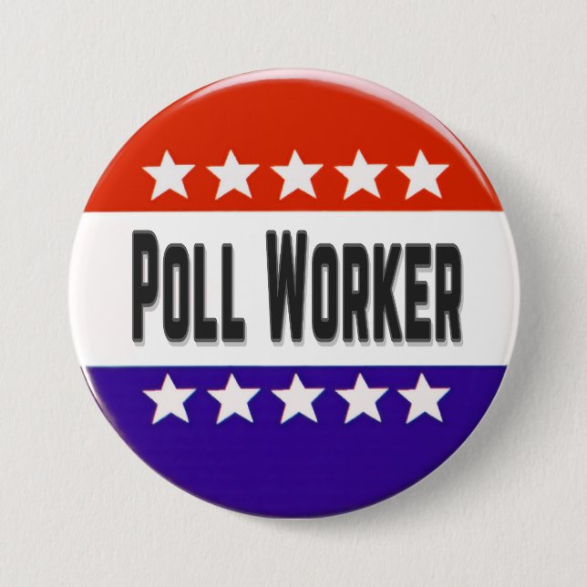 Poll Worker 7.5 Cm Round Badge (Front)