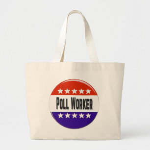 Poll Worker Large Tote Bag