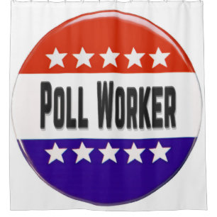 Poll Worker Shower Curtain