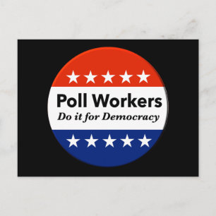 Poll Workers Do It For Democracy Postcard