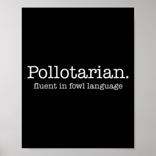 Pollotarian Fluent In Fowl Language Funny Chicken Poster