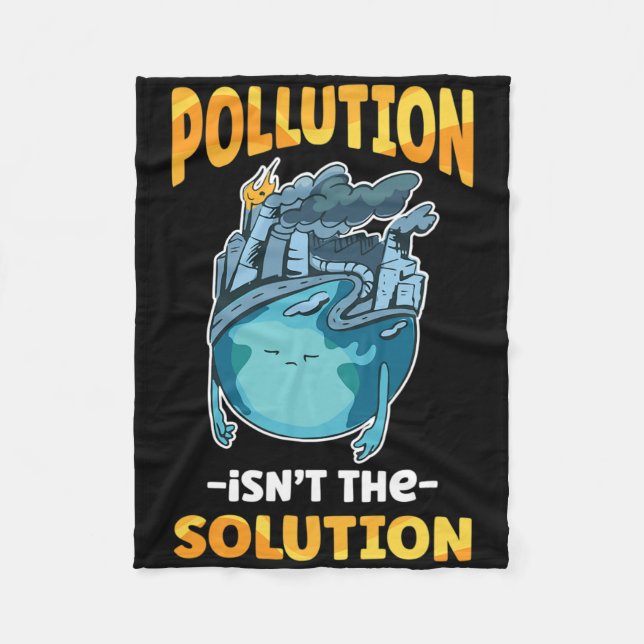 Pollution Isn't The Solution Don't Pollute Our Ear Fleece Blanket (Front)
