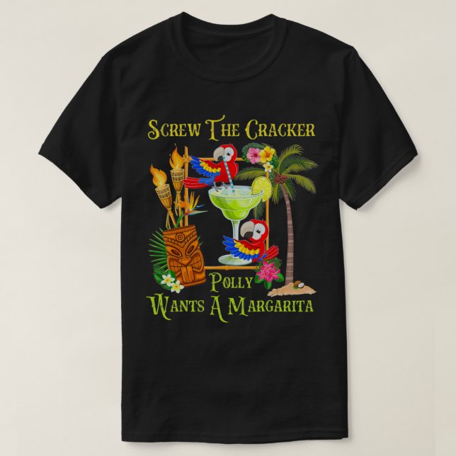 Polly wants a Margarita Tropical Vacation Parrot g T-Shirt (Design Front)