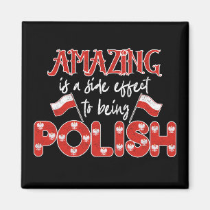 Polska Amazing Is A Side Effect To Being Polish Magnet