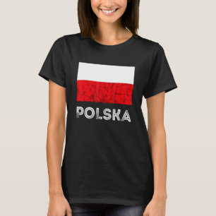 Polska Poland Flag Polish Eagle Polish Roots Polis T-Shirt