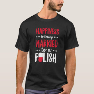 Polska Pride For A Proud Polish T-Shirt