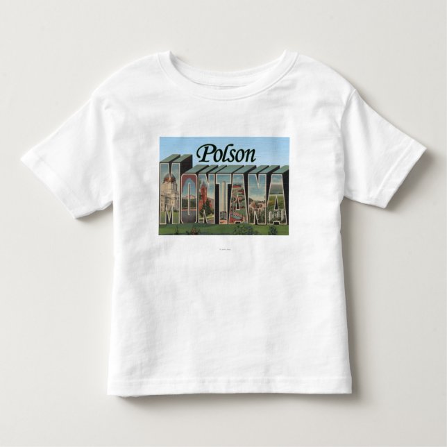 Polson, Montana Toddler T-Shirt (Front)