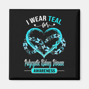Polycystic Kidney Disease Awareness I Wear Teal Bu Magnet