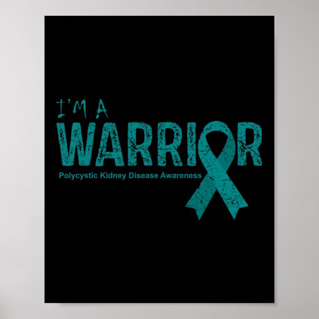 Polycystic Kidney Disease Awareness Warrior  Poster (Front)
