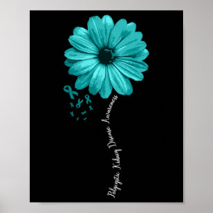 Polycystic Kidney Disease Awareness Warrior Pretty Poster
