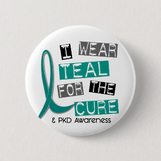 Polycystic Kidney Disease PKD Teal For The Cure 37 6 Cm Round Badge