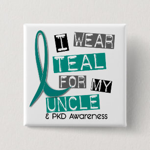 Polycystic Kidney Disease PKD Teal For Uncle 37 15 Cm Square Badge