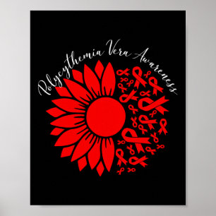 Polycythemia Vera Awareness Red Sunflower Mpn Bloo Poster