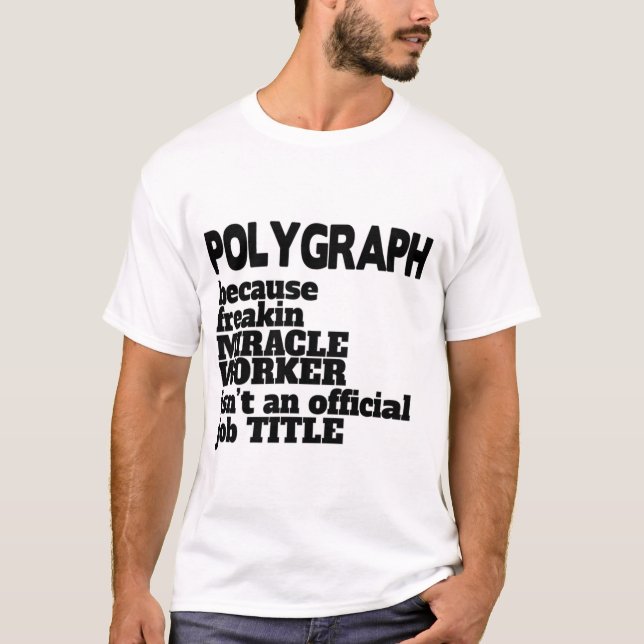 Polygraph T-Shirt Gift/Present, Funny Quote (Front)