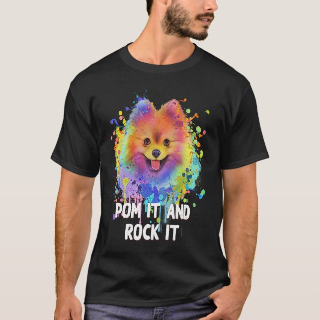Pom It and Rock It  Pomeranian Humor Pom Pom Dog T-Shirt (Front)